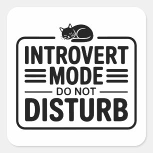 Introvert Mode Don't Disturb Minimalist Typography Square Sticker