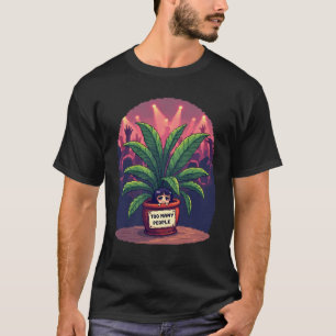 Introvert Party Avoidance Too Many People Social B T-Shirt