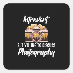 Introvert Photography Square Sticker