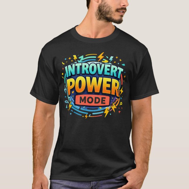 Introvert Powered Mode Energy T-Shirt (Front)