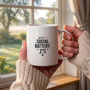 Introvert Social Battery Coffee Mug Funny Quote