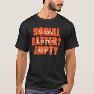 Introvert Social Battery Funny Quote T-Shirt