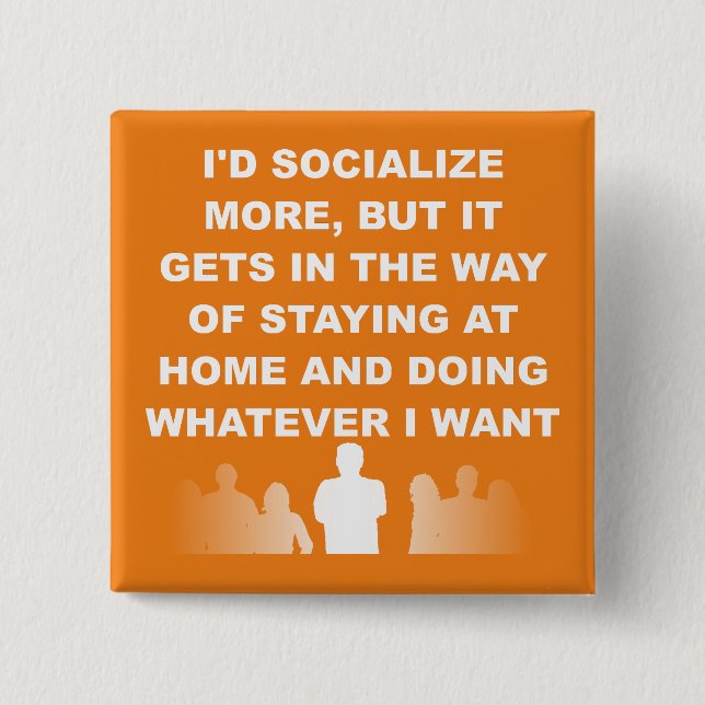 Introvert Stay At Home Funny Button Badge Pin (Front)