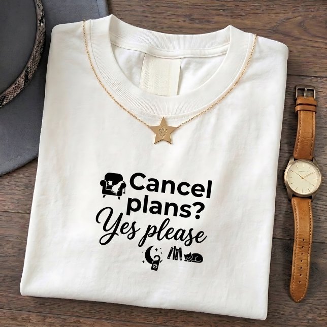 Introvert T-Shirt - Plans Cancel Quote (Creator Uploaded)