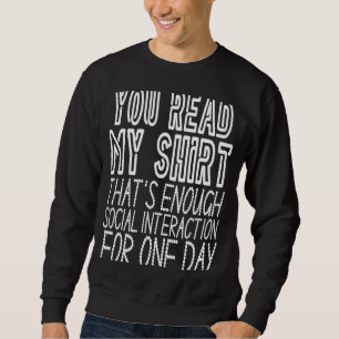 Introvert That's Enough Social Interaction Sweatshirt