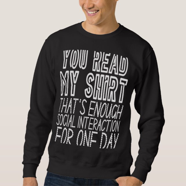 Introvert That's Enough Social Interaction Sweatshirt (Front)