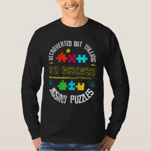 Introvert Willing To Discuss Jigsaw Puzzles T-Shirt