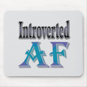 Introverted AF Mouse Pad