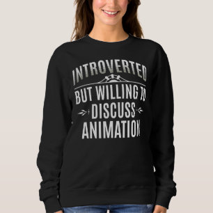 Introverted Animation Sweatshirt