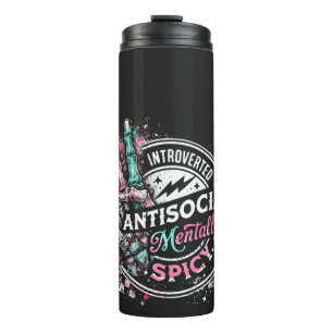 Introverted Antisocial Mentally Spicy Skeleton Thermal Tumbler