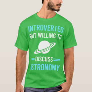 Introverted Astronomy Astronomer T-Shirt