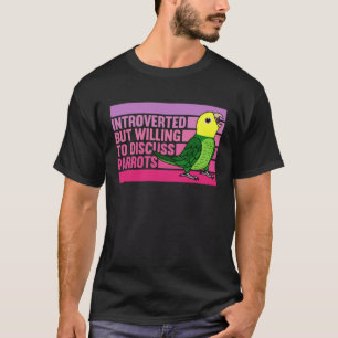 Introverted But Parrots Double Yellow headed Amazo T-Shirt