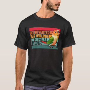 Introverted But Parrots Green Cheek Pineapple Conu T-Shirt