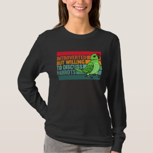 Introverted But Parrots Green Indian Ringneck T-Shirt