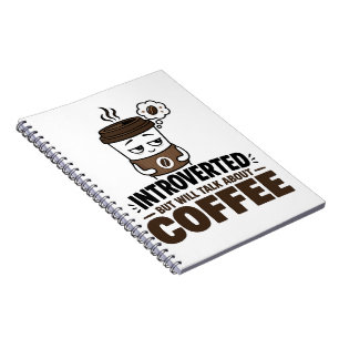 Introverted But Will Talk About Coffee Journal