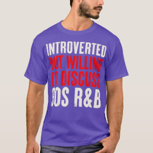 introverted but willing to discuss 90s RB Introver T-Shirt