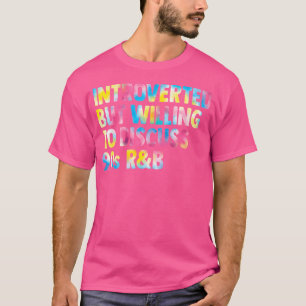 Introverted But Willing To Discuss 90S Rb Women Me T-Shirt