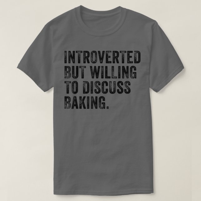 Introverted But Willing To Discuss Baking Bakery V T-Shirt (Design Front)