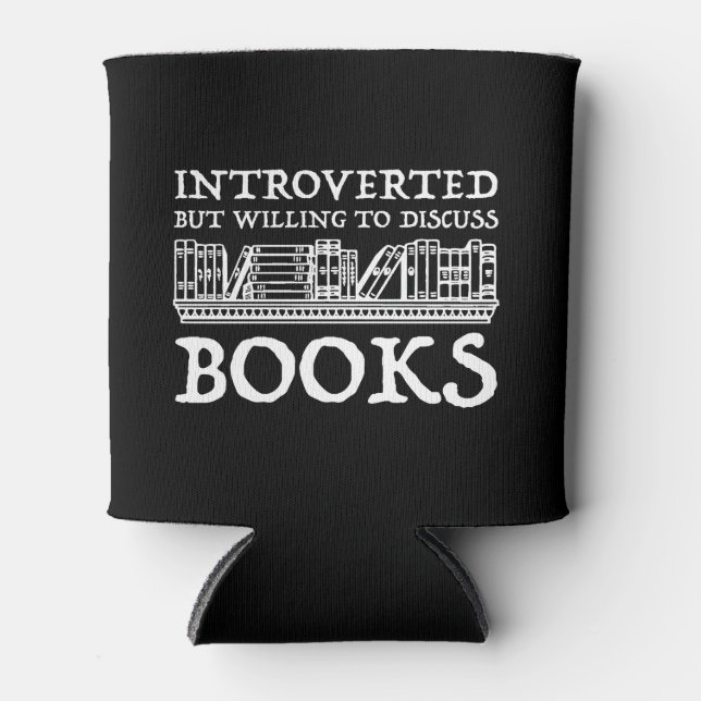 Introverted But Willing To Discuss Books Can Cooler (Front)