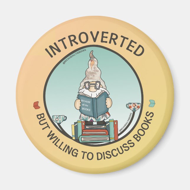 Introverted But Willing To Discuss Books Magnet (Front)