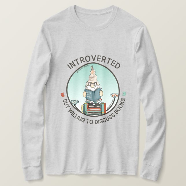 Introverted But Willing To Discuss Books T-Shirt (Design Front)