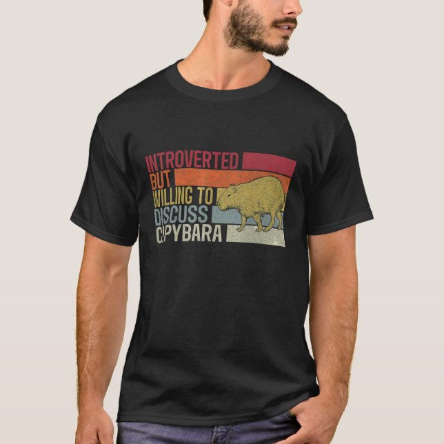 Introverted But Willing To Discuss Capybara  Capyb T-Shirt (Front)
