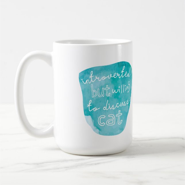 Introverted but willing to discuss cat coffee mug (Left)