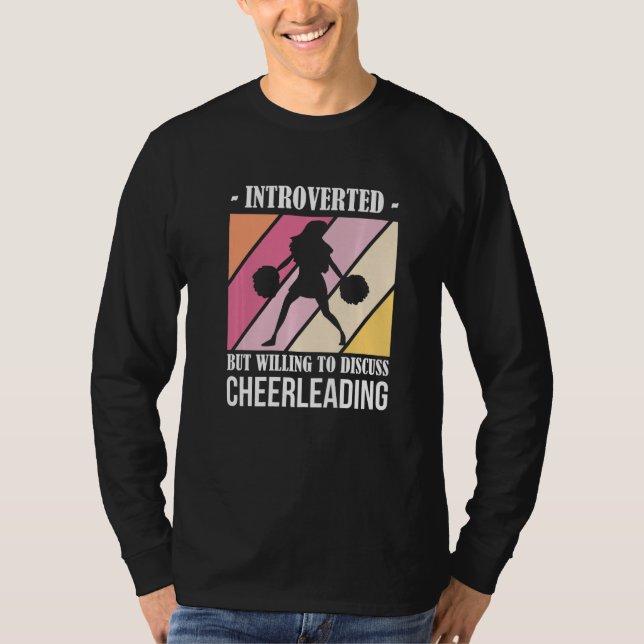 Introverted But Willing to Discuss Cheerleading T-Shirt (Front)