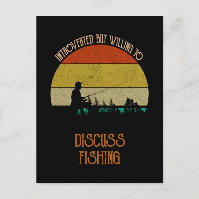 Introverted But Willing To Discuss Fishing Postcard (Front)