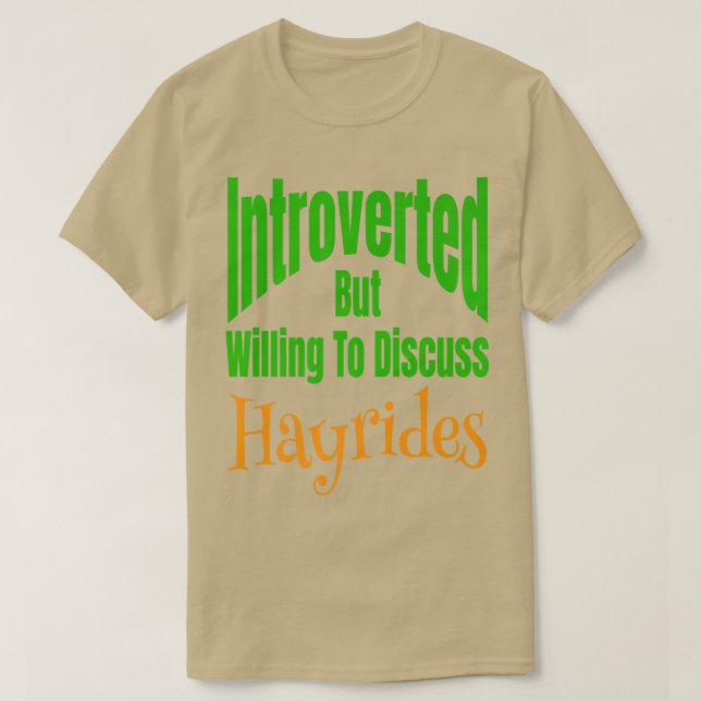 Introverted But Willing To Discuss Hayrides Fall A T-Shirt (Design Front)