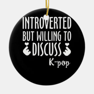 Introverted But Willing to Discuss K-Pop Ceramic Tree Decoration