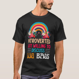 Introverted But Willing To Discuss Lug Bags Vintag T-Shirt