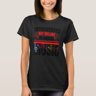 Introverted But Willing To Discuss Music Anti Soc T-Shirt