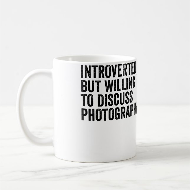 Introverted But Willing To Discuss Photography Pho Coffee Mug (Left)