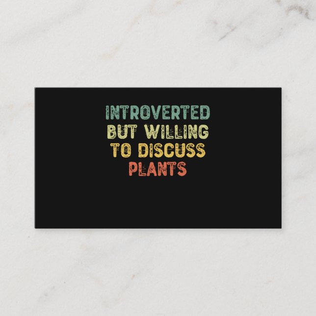 Introverted But Willing To Discuss Plants-Introvrt Business Card (Front)