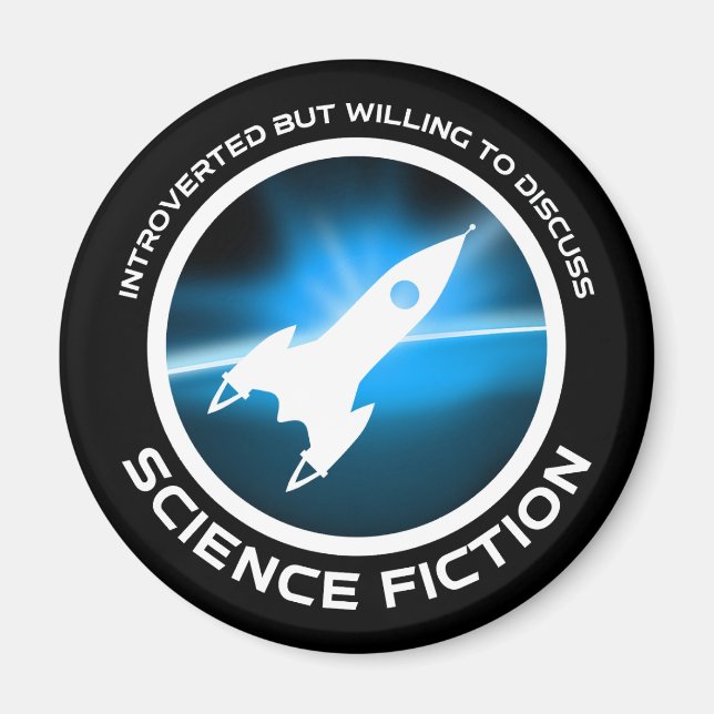 Introverted But Willing To Discuss Science Fiction Magnet (Front)