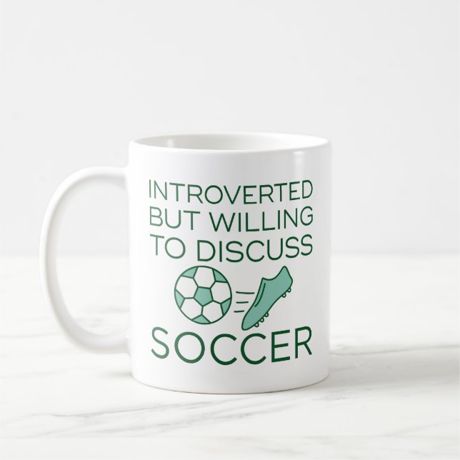 Introverted But Willing To Discuss Soccer Coffee Mug (Left)