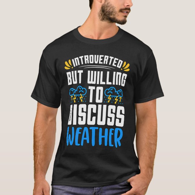 Introverted But Willing To Scientist Forecasting M T-Shirt (Front)