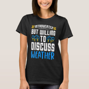 Introverted But Willing To Scientist Forecasting M T-Shirt