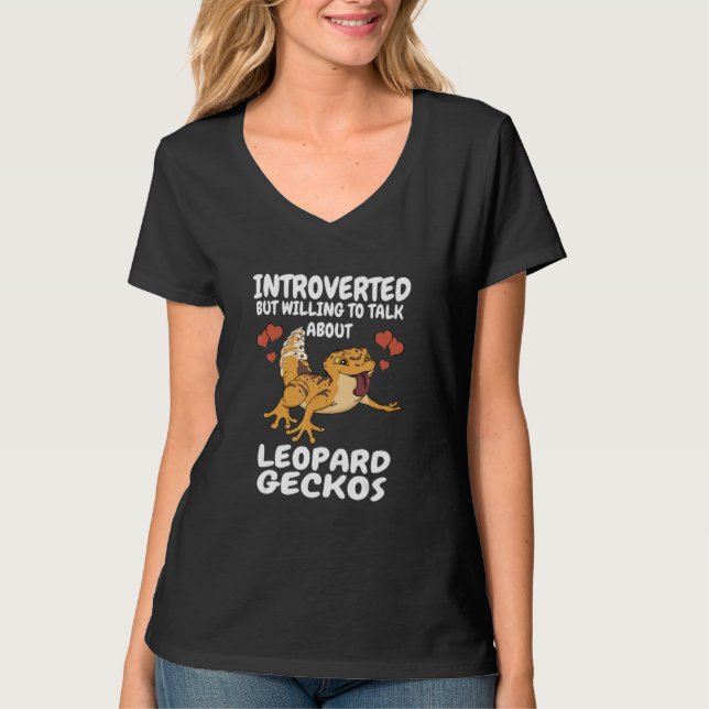 Introverted But Willing To Talk About Leopard Geck T-Shirt (Front)