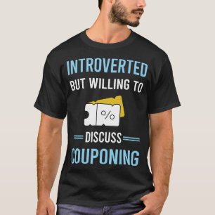 Introverted Couponing Coupon Coupons Couponer T-Shirt