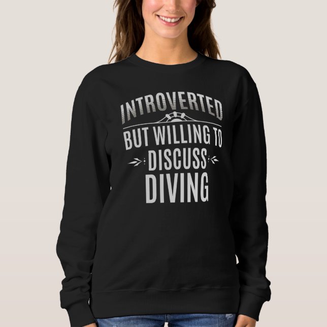 Introverted Diving Sweatshirt (Front)
