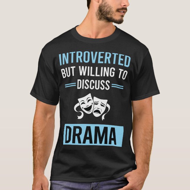 Introverted Drama T-Shirt (Front)