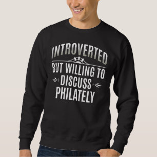 Introverted Philately Sweatshirt