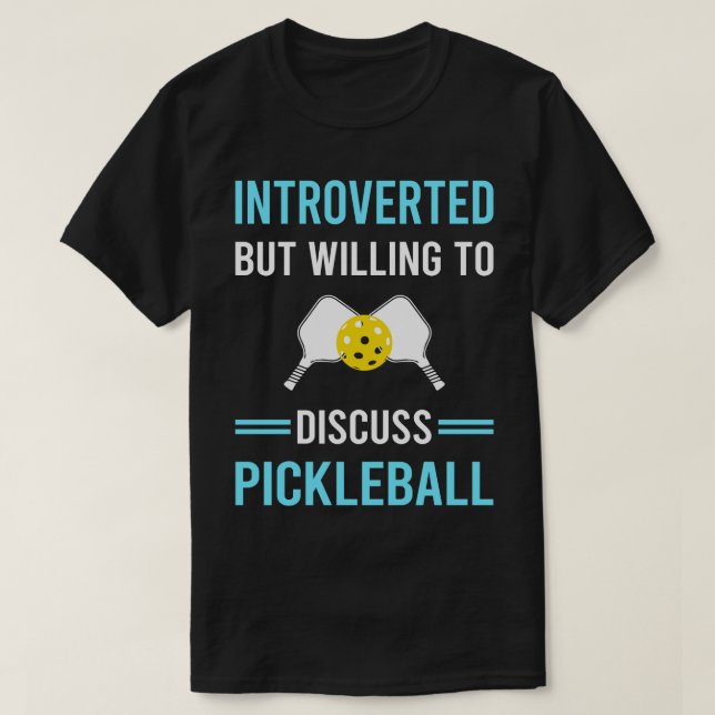 Introverted Pickleball T-Shirt (Design Front)