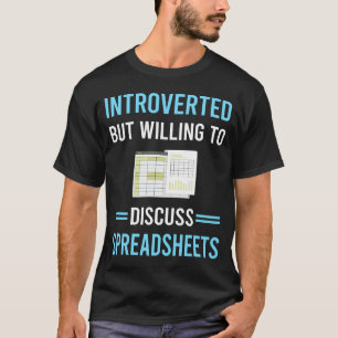Introverted Spreadsheet Spreadsheets T-Shirt