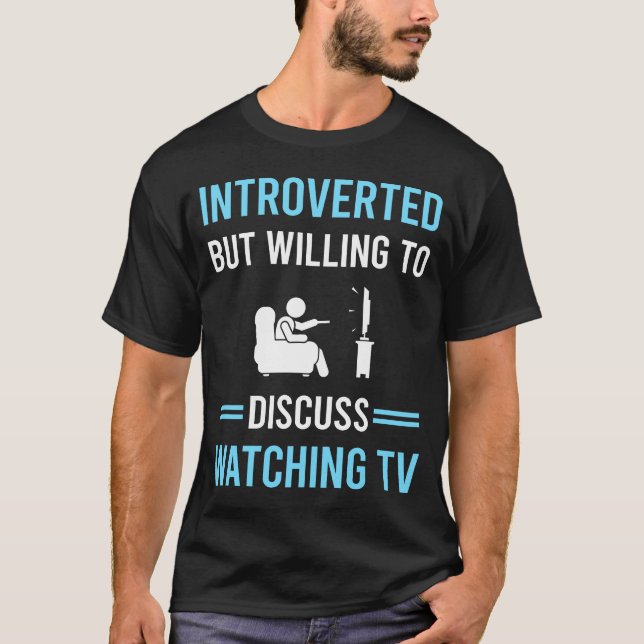 Introverted Watching TV T-Shirt (Front)