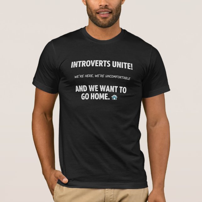 Introverts Unite Funny Quote T-Shirt (Front)