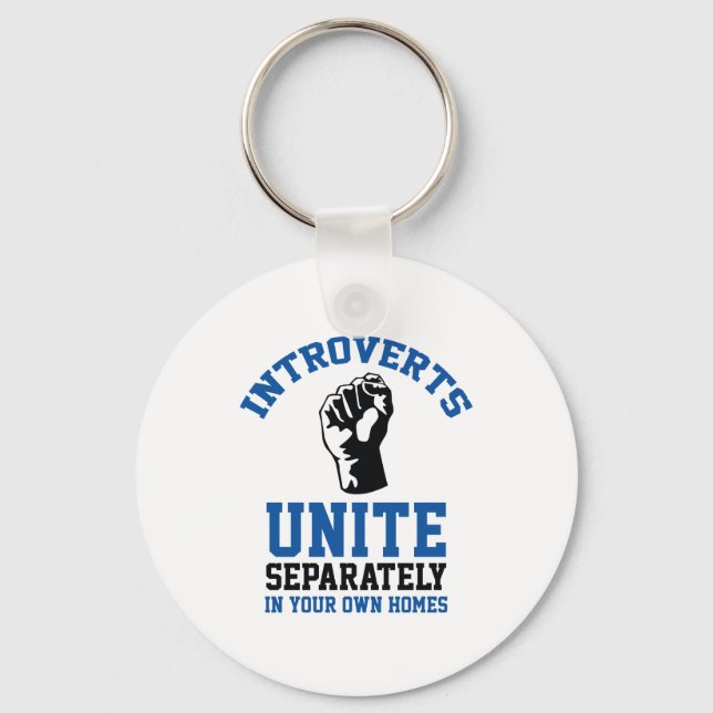 Introverts Unite Key Ring (Front)