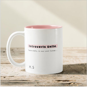 Introverts Unite Separately In Our Own Homes Pink  Two-Tone Coffee Mug